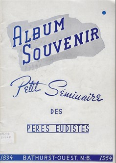 1954 Album Souvenir Petit Séminaire Des Pères Eudistes 1894 1954 Bathurst Ouest